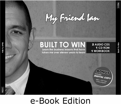 Product picture Built To Win eBook - My Friend Ian